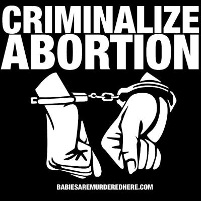 Criminalize_Abortion